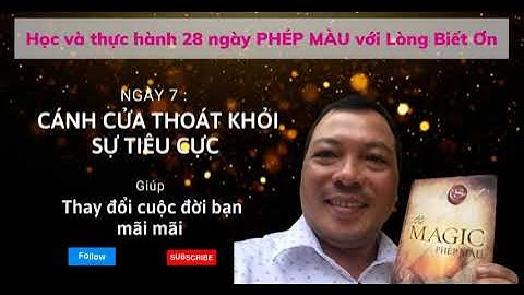 Thực hành Phép màu | Ngày 7 | CÁNH CỬA THOÁT KHỎI SỰ TIÊU CỰC