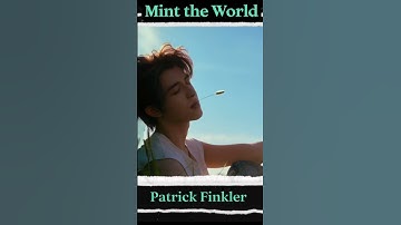 Thumbnail of เพลง Mint the World ฟังสบายๆ 《 Lemon Mint 》🍋  #แพทริค #PatrickFinkler #尹浩宇 #Patrick尹浩宇 #YinHaoyu