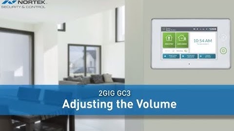 2GIG GC3: Adjusting Volume
