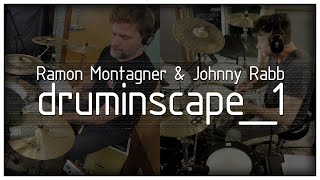 Druminscape 1 - Ramon Montagner & Johnny Rabb