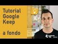 📝 Tutorial para usar Google KEEP notas y recordatorios | Jose María Regalado