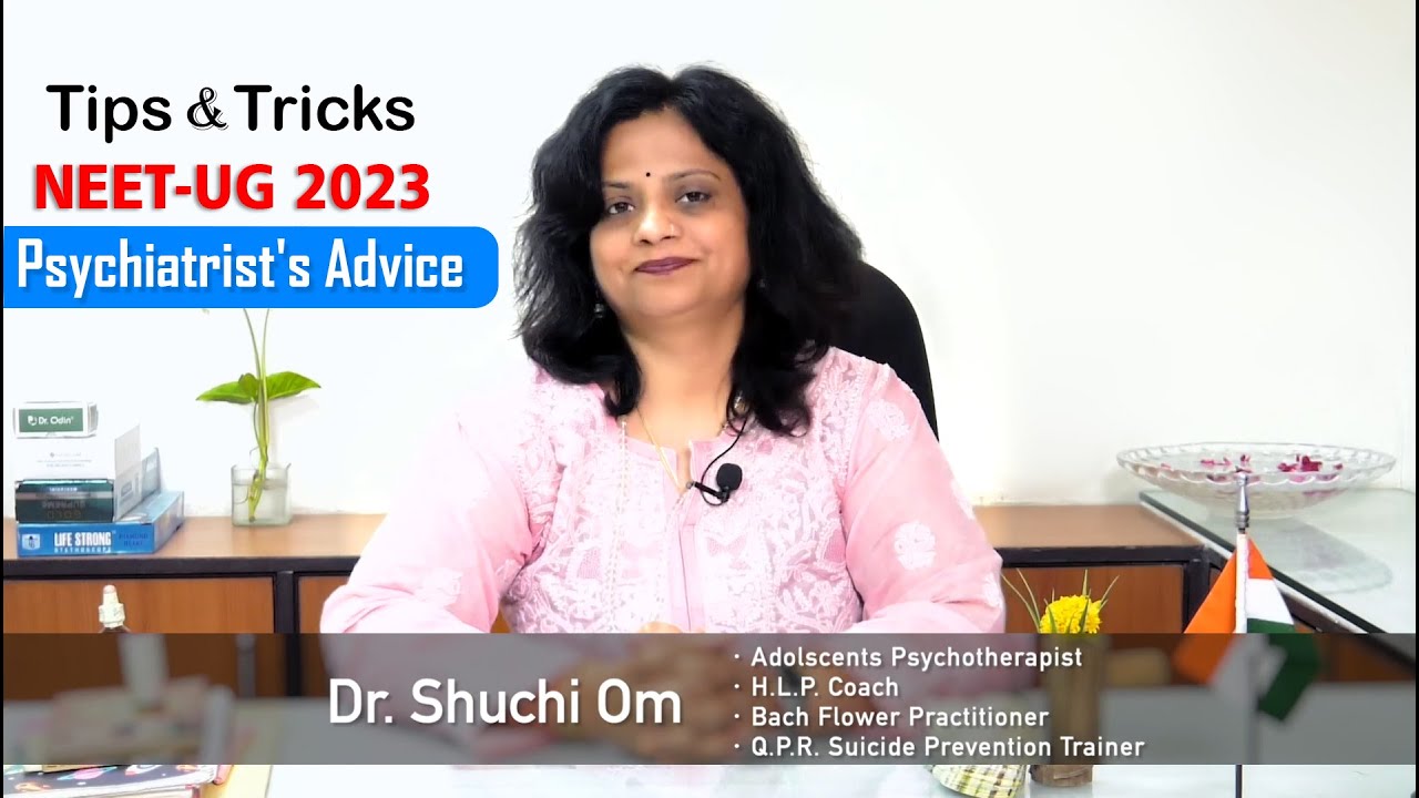 Psychiatrist’s advice NEETUG 2023 Tips Apna Aakash Kota YouTube