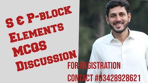 S & P-block Elements MCQS DISCUSSION KPPSC, PPSC NMDCAT @CGS1118