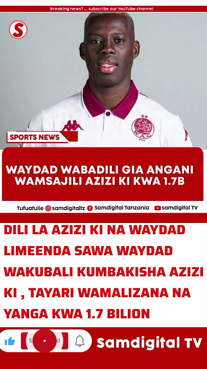 🚨 BREAKING: Aziz Ki Ajiunga Rasmi na Wydad! Yanga Wapiga 1.7 Bilion ✅