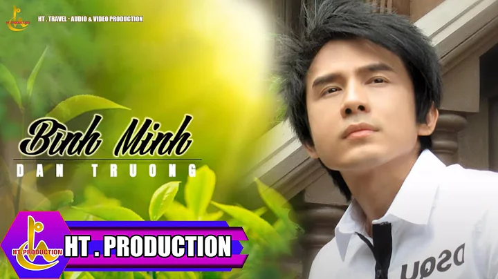 BÌNH MINH || ĐAN TRƯỜNG