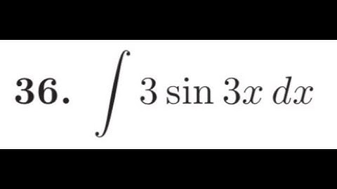 find the indefinite integral of 3 sin 3x dx