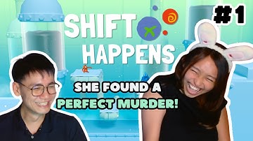 My GF found a PERFECT MURDER! [Shift Happens - Part 1]