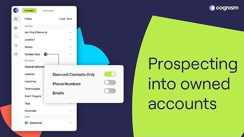Cognism for sales | Prospecting into owned accounts