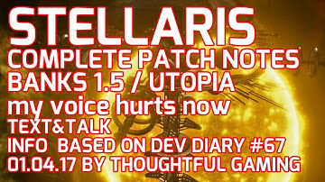 Stellaris Dev Diary #67 Utopia Expansion Banks Update 1.5 All Patch Notes (Text & Talk)