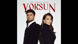 اهنگ YOKSUN سیام و ابرو Ebru Yaşar & Siyam Yoksun + پسر پر استعداد تبریزی ببینید چکار کرده 😇