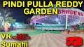 Video for Pindi Pulla Reddy Gardens