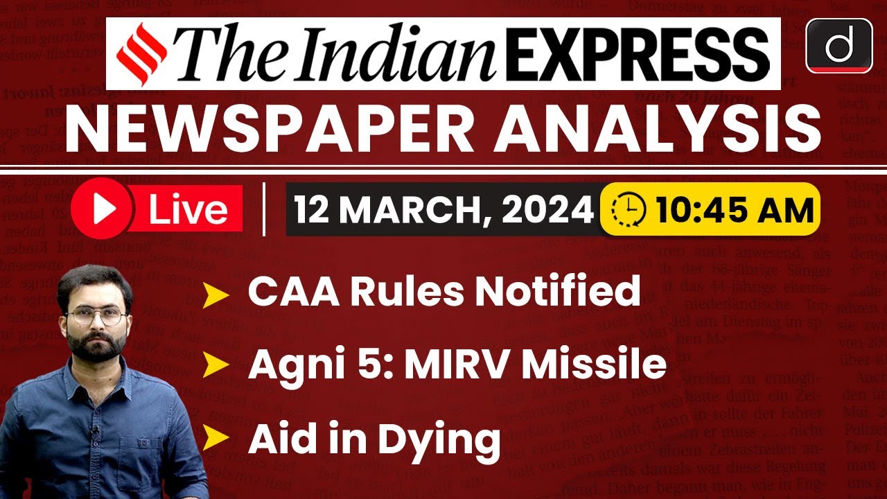 Newspaper Analysis | The Indian Express | 12 March 2024 | Drishti IAS English - Watch on YouTube