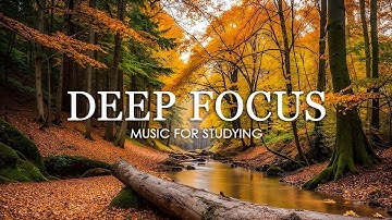 Deep Work Music for Concentration - 12 Hours of Ambient Study Music to Concentrate #55
