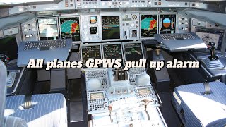 All planes GPWS Pull Up alarm