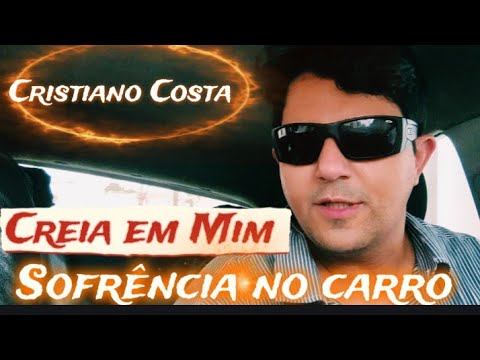 Creia em Mim -Cristiano Costa
