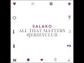 All That Matters Jerseyclub Prod Salako