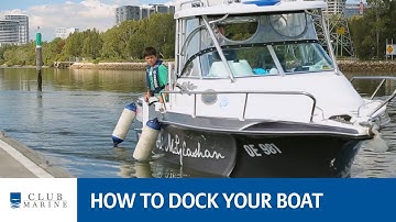 How to dock your boat with Alistair McGlashan | Club Marine
