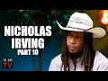 Nicholas Irving: The Only Way Out of This War Is to K*** Every Male Over 15 Years Old (Part 10)
