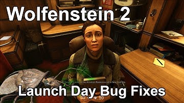 Wolfenstein II Common Launch Bug Fixes