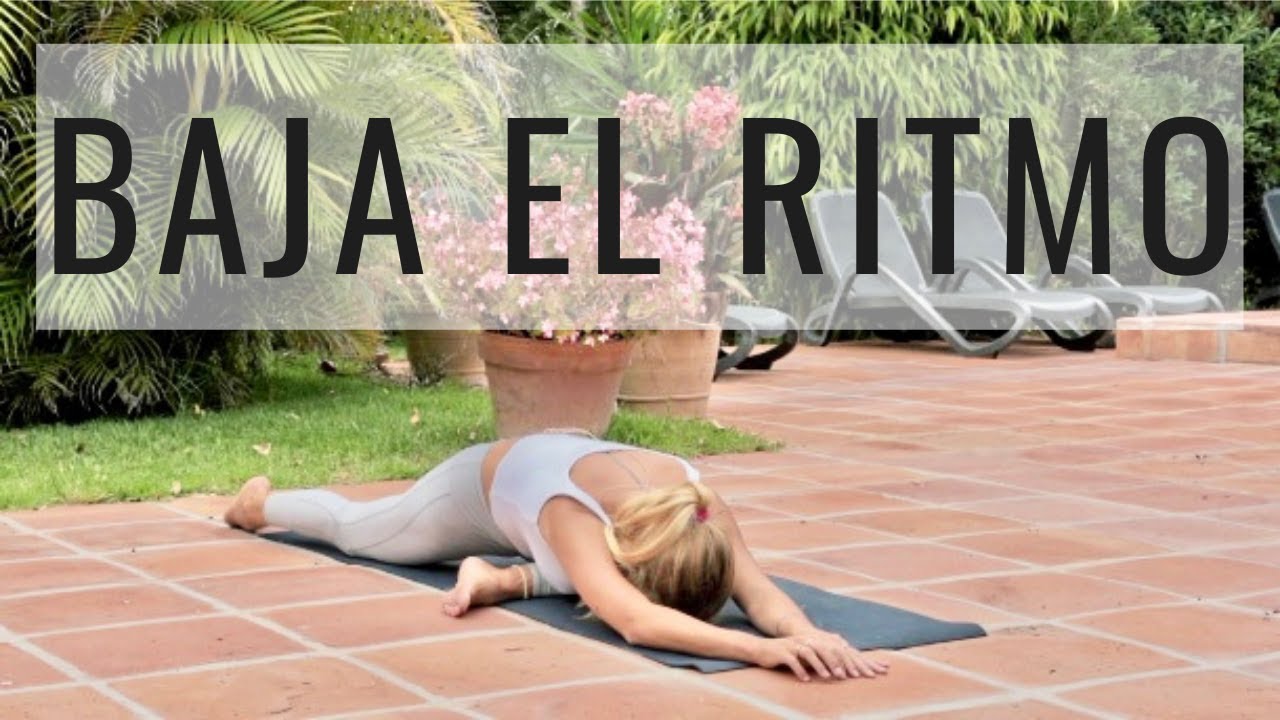 Baja el ritmo - Yoga para compensar tu práctica activa - YouTube
