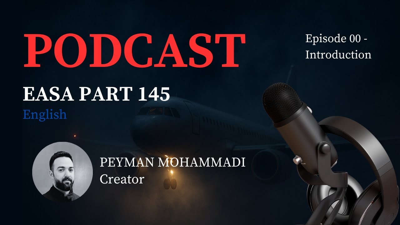 EASA Part 145 - Episode 00 - Introduction (English Version) - YouTube