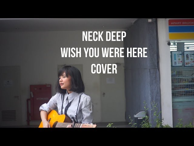 Wish You Were Here - Neck Deep Cover class=