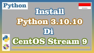 Install Python 3.10.10 di CentOS Stream 9