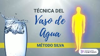 Método Silvatécnica Científicamente Comprobada Consigue Todo Lo Que Quieres Con Un Vaso De Agua