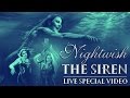 Nightwish - The Siren (Live Special Video)