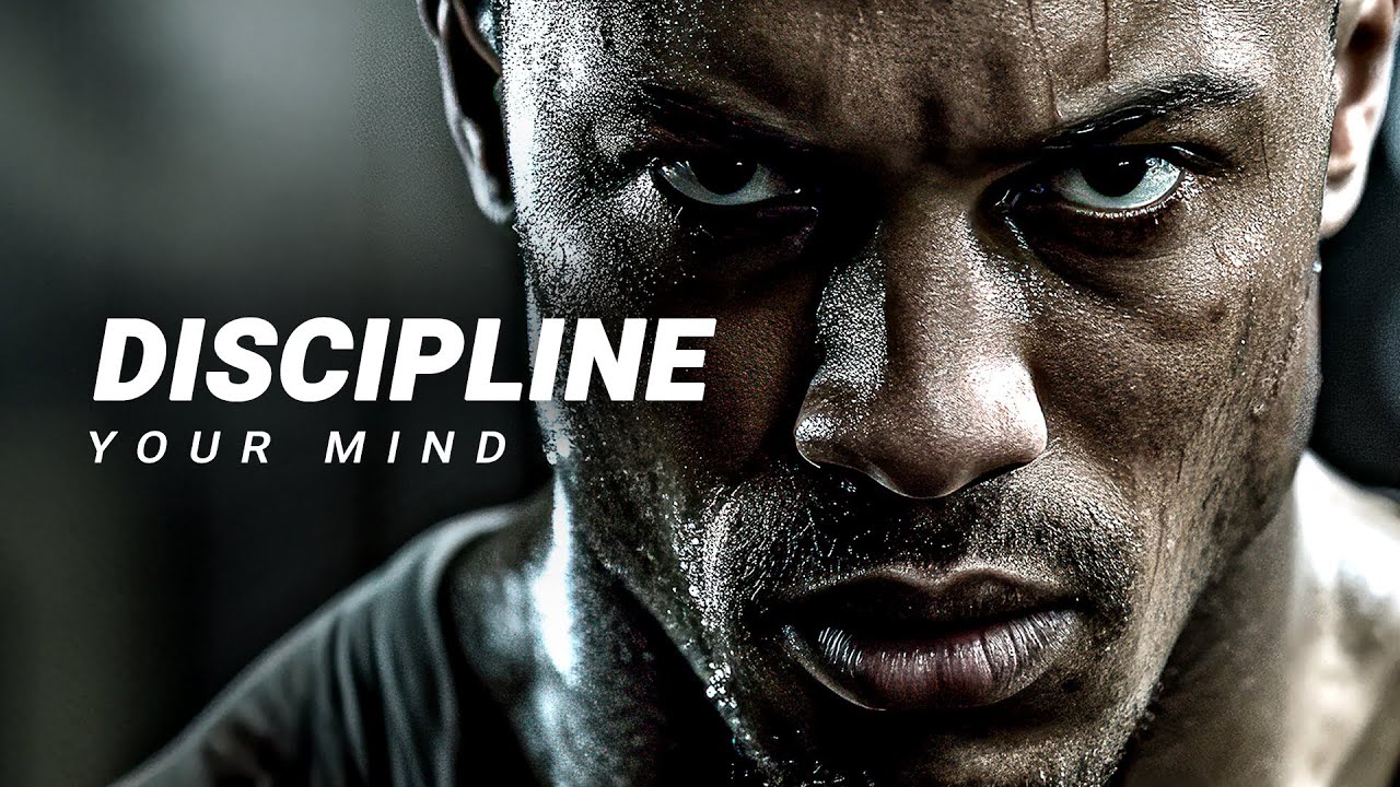 DISCIPLINE YOUR MIND   Motivational Speech