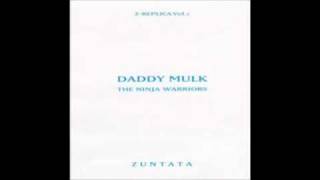 Z-REPLICA Vol.1 - DADDY MULK (The Ninja Warriors)