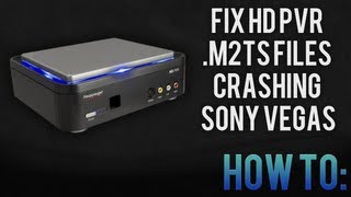 How To: FIX HD PVR .M2TS Files Crashing Sony Vegas screenshot 3