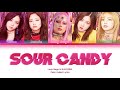 Lady Gaga & BLACKPINK - Sour Candy [Color Coded Lyrics/Han/Rom/Eng]