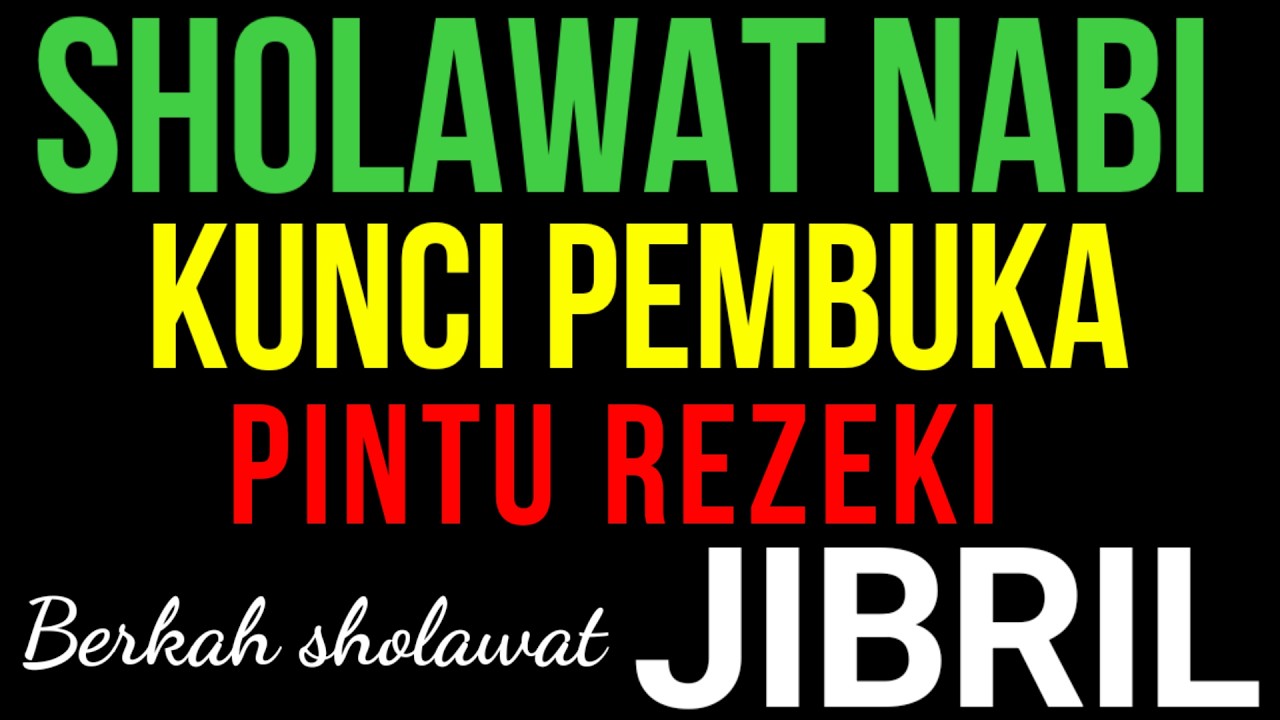 Sholawat jibril terbaru Penarik Rezeki Paling Mustajab| sholawat jibril pembuka jalan rezeki