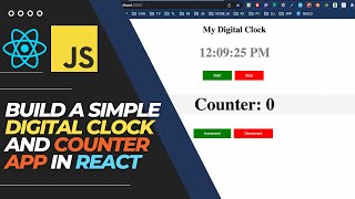 REACT APP - A DIGITAL CLOCK AND REACT COUNTER APP
