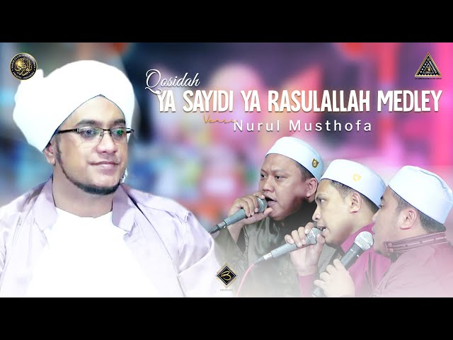 Qosidah Ya Sayidi Ya Rasulallah Medley | #Live In Nurul Musthofa, 10 Desember  2022 class=