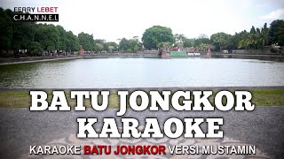 LAGU SASAK KARAOKE BATU JONGKOR @FerryLEBET