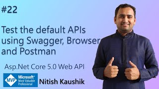 Test the default APIs using Swagger, Browser and Postman | ASP.NET Core 5.0 Web API Tutorial