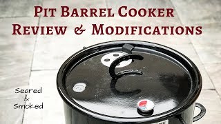 Pit Barrel Cooker Review and Modifications