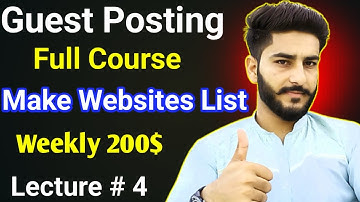 How to make Websites List for Guest Posting | Guest Posting full course | Guest Blogging lecture # 4