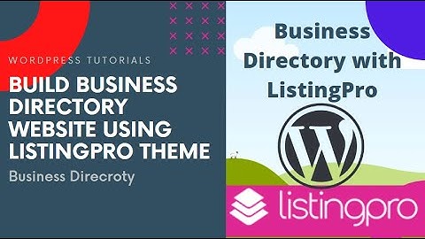 How to Build Complete Business Directory Website with ListingPro theme