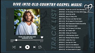 Find Peace and Comfort in God&#39;s Presence - Dive into Old Country Gospel Music for 5 Minutes