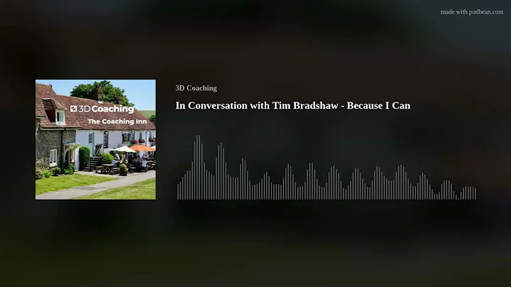 In Conversation with Tim Bradshaw - Because I Can