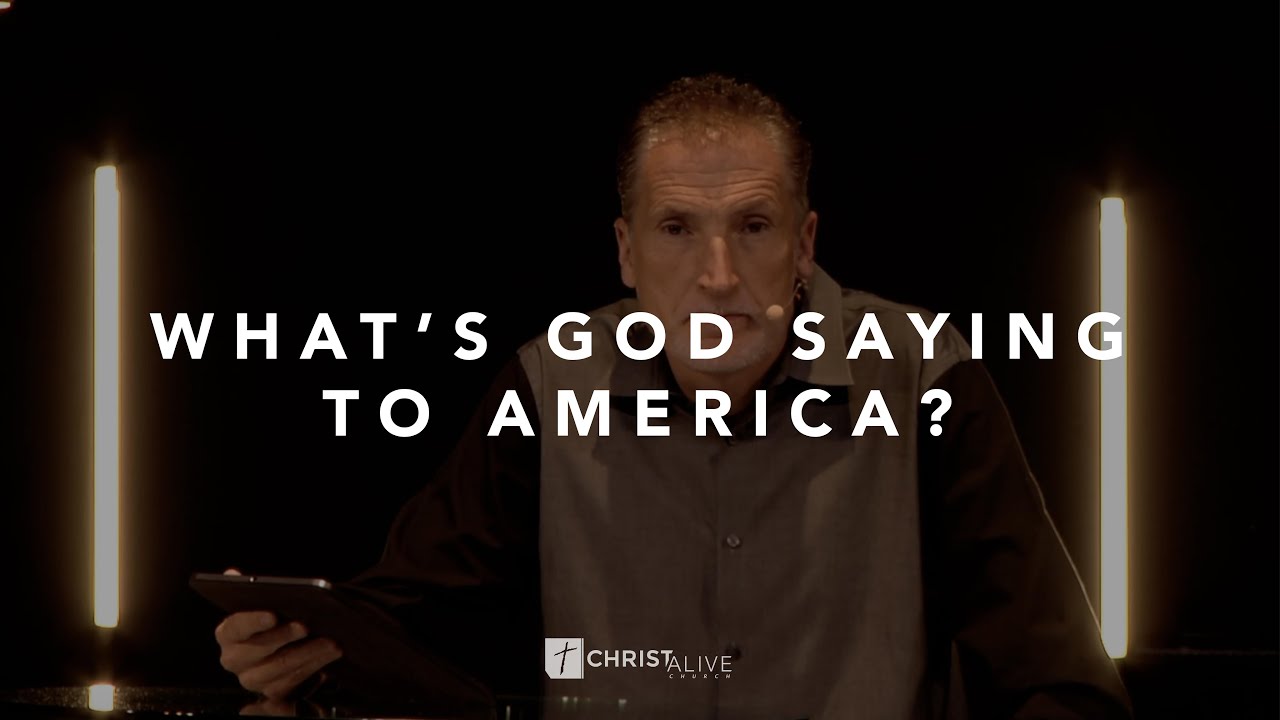 What's God saying to America? | Mark Ivey | Christ Alive Church