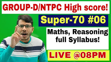 SUPER-70 NTPC CBT-2 & GROUP-D PRACTICE SESSION-06 | 35 MATHS & 35 REASONING | HOT TRICK BY RK SIR !