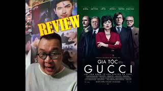 Review phim Gia tộc Gucci: Bi kịch của sự giàu có