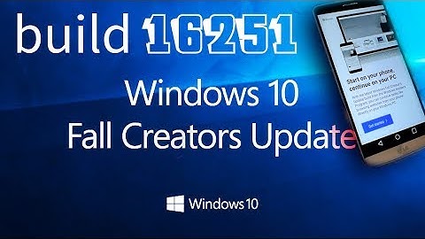Windows 10 - build 16251 Pair your phone with Desktop