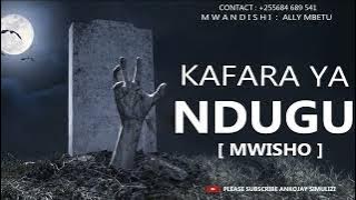 KAFARA YA NDUGU - PART 02 [ MWISHO ]