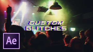 EPIC CUSTOM GLITCH EFFECTS for your footage! | After Effects Tutorial