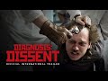 БожеВільні/DIAGNOSIS: DISSENT | Official International Trailer